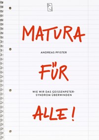 Matura für alle - Andreas Pfister - ebook