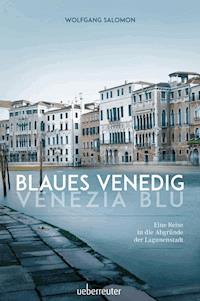 Blaues Venedig - Venezia blu - Wolfgang Salomon - ebook