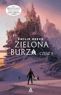 Zielona burza Cz.2 - Philip Reeve - książka