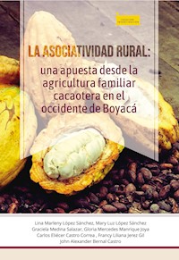 La asociatividad rural: - Lina Marleny López Sánchez - ebook