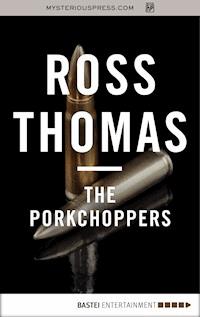 The Porkchoppers - Ross Thomas - ebook