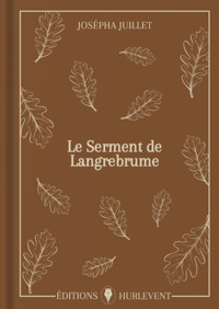 Le Serment de Langrebrume - Josépha Juillet - ebook