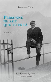 Personne ne sait que tu es là - Laurence Voïta - ebook
