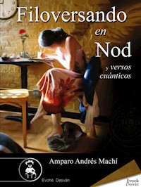 Filoversando en Nod y versos cuánticos - Amparo Andrés Machí - ebook