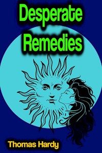 Desperate Remedies - Thomas Hardy - ebook