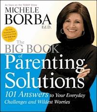 The Big Book of Parenting Solutions - Borba Michele - ebook