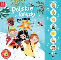 Polskie kolędy dla dzieci. Słuchaj i śpiewaj - Podgórska Anna - książka