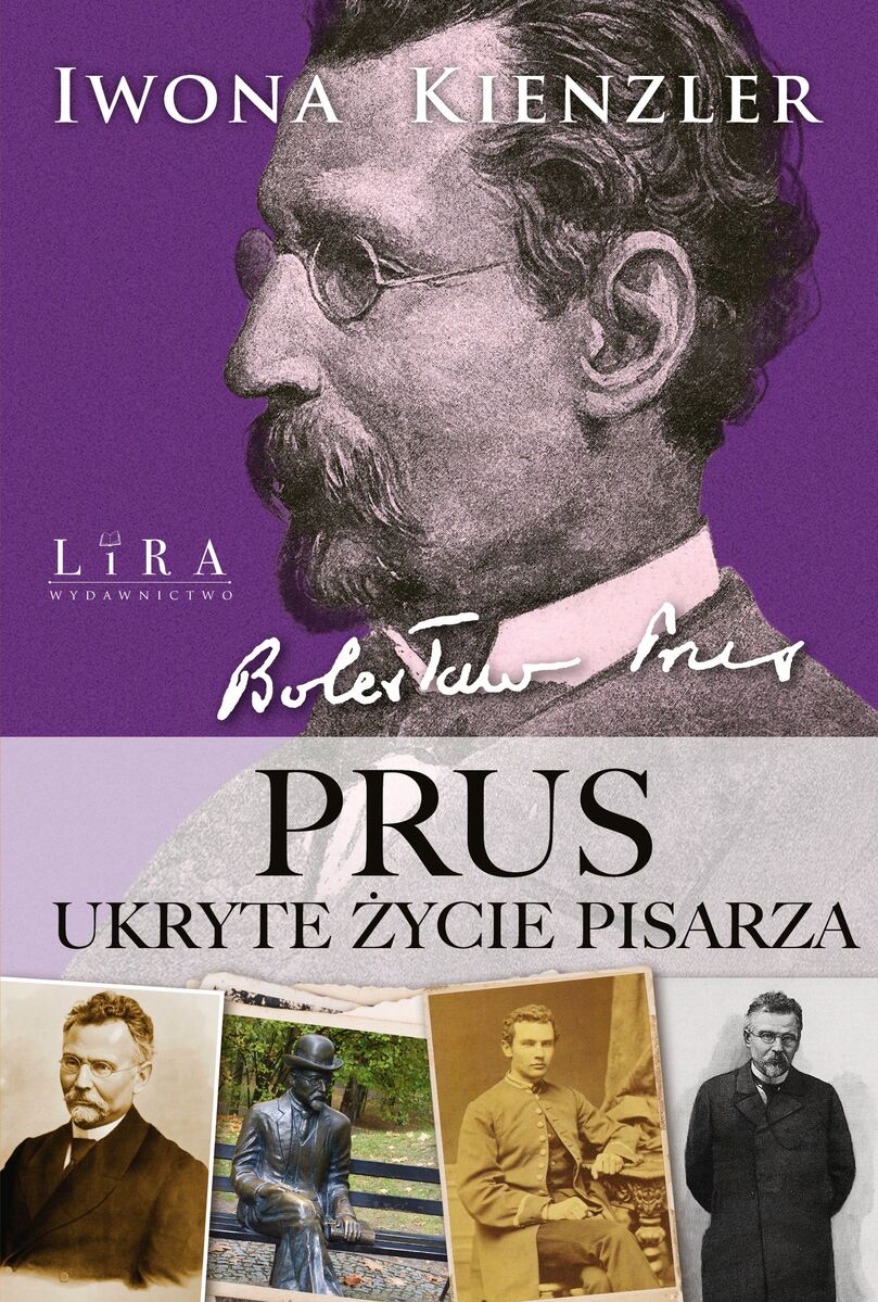 Prus. Ukryte życie pisarza - Iwona Kienzler - książka