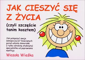 Jak cieszyć się z życia (czyli szczęście tanim kosztem) - Martin Baxendale - książka