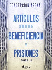 Artículos sobre beneficiencia y prisiones. Tomo II - Concepción Arenal - ebook
