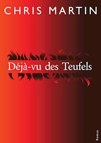 Déjà-vu des Teufels - Chris MARTIN - ebook
