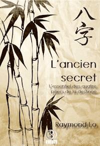 L'ancien secret - Raymond Lo - ebook