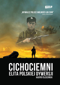 Cichociemni. Elita polskiej dywersji - Kacper Śledziński - ebook