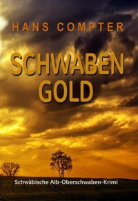Schwabengold - Hans Compter - ebook