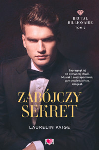 Zabójczy sekret. Brutal Billionaire - Laurelin Paige - książka