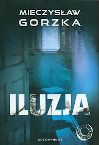 Iluzja - Gorzka Mieczysław - ebook + audiobook + książka