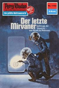 Perry Rhodan 1102: Der letzte Mirvaner - Clark Darlton - ebook