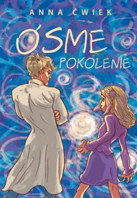 Ósme pokolenie - Ćwiek Anna - książka