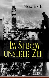 Im Strom unserer Zeit - Max Eyth - ebook