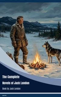 The Complete Novels of Jack London - Jack London - ebook
