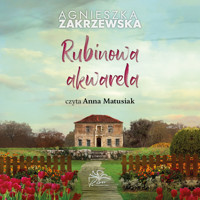 Rubinowa akwarela - Zakrzewska Agnieszka - ebook + audiobook + książka
