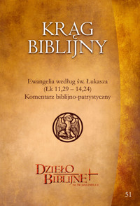 KRĄG BIBLIJNY Zeszyt spotkań 51. Materiały dla duszpasterzy, animatorów i wszystkich, którzy pragn ... - red. ks. Piotr Łabuda - ebook