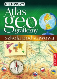 Pierwszy atlas geograficzny. Szkoła podstawowa -  - książka