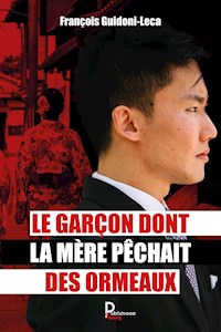 Le garçon dont la mère pêchait des ormeaux - François Guidoni-Leca - ebook