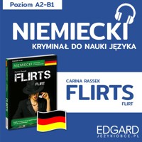Flirts / Flirt. Niemiecki kryminał językowy - Carina Rassek, Krystyna Łuniewska - audiobook