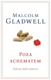 Poza schematem Sekrety ludzi sukcesu - Malcolm Gladwell - książka