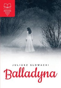 Balladyna - Juliusz Słowacki - ebook + audiobook + książka