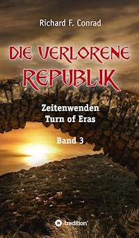 Die verlorene Republik - Richard F. Conrad - ebook