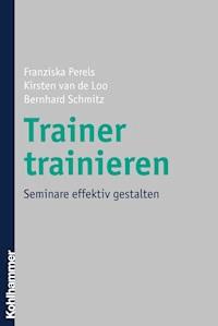Trainer trainieren - Franziska Perels - ebook