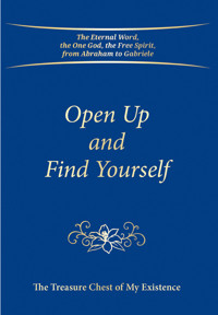 Open Up and Find Yourself - Gabriele, Dipl. Ing. Höller - ebook