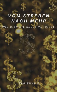 Vom Streben nach mehr - Fabienne P. - ebook