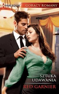 Sztuka udawania - Red Garnier - ebook