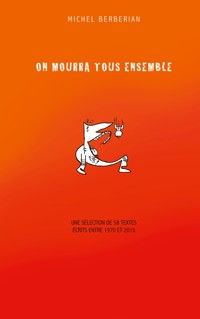 On mourra tous ensemble - Michel Berberian - ebook