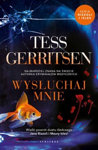 Wysłuchaj mnie. Cykl Rizzoli / Isles. Tom 13 - Tess Gerritsen - ebook + audiobook + książka