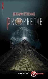 Prophétie - Johann Etienne - ebook