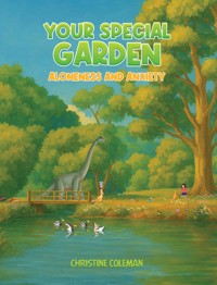 Your Special Garden: Aloneness and Anxiety - Christine Coleman - ebook