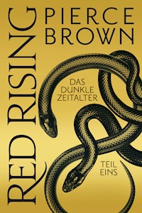 Red Rising - Das Dunkle Zeitalter Teil 1 - Pierce Brown - ebook