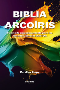 Biblia arcoíris - Dr. Alex Hope - ebook