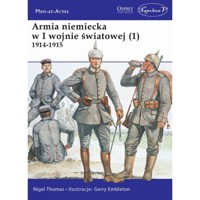 Armia niemiecka w I wojnie światowej (1) 1914-1915 - Nigel Thomas - książka