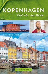 Bruckmann Reiseführer Kopenhagen: Zeit für das Beste - Udo Haafke - ebook