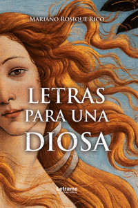 Letras para una diosa - Mariano Rosique Rico - ebook