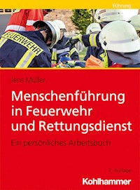 Menschenführung in Feuerwehr und Rettungsdienst - Müller Jens - ebook