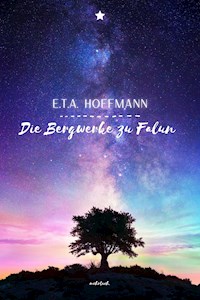 Die Bergwerke zu Falun - Hoffmann E.T.A. - ebook
