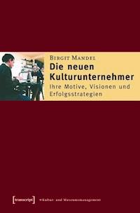 Die neuen Kulturunternehmer - Birgit Mandel - ebook