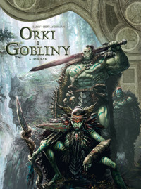 Świat Akwilonu. Orki i gobliny. Tom 6. Ayraak - Nicolas Jarry, Jesús Hervás Millán - książka