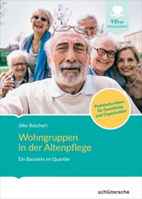 Wohngruppen in der Altenpflege - Silke Boschert - ebook